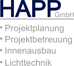 Innenausbau  Lichttechnik HAPP GmbH Projektplanung Projektbetreuung